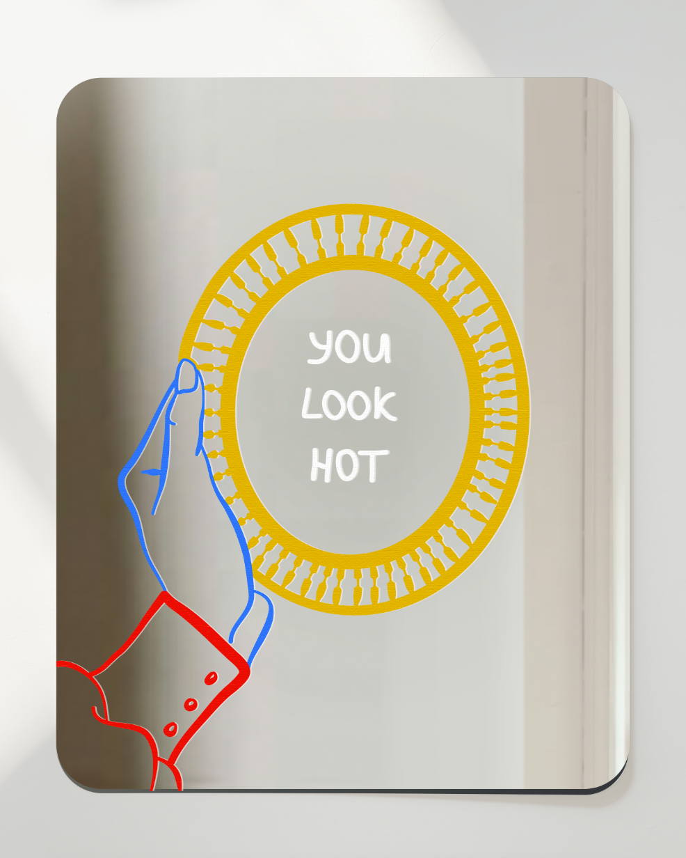 YOU LOOK HOT MIRROR